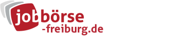 Jobbörse Freiburg - Aktuelle Stellenangebote in Ihrer Region