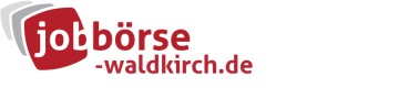 Jobbörse Waldkirch - Aktuelle Stellenangebote in Ihrer Region
